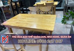 Thu mua bàn ghế quán cafe, quán ăn, nhà hàng giá cao tại tphcm